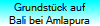 Grundst�ck auf
Bali bei Amlapura