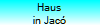 Haus
in Jac�