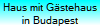Haus mit G�stehaus
in Budapest