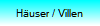 H�user / Villen