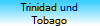 Trinidad und
Tobago