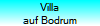 Villa
auf Bodrum
